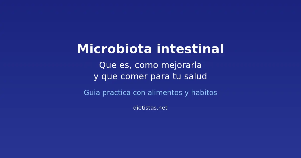 Microbiota intestinal: guía práctica sobre alimentos y hábitos para mejorar la salud digestiva